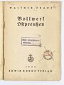 "Bollwerk Ostpreußen", Walther Franz, Grenzkampf Schriften 13, 1935, 56 Seiten, ca. DIN A5, Einband gebraucht, sonst guter Zustand