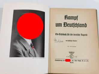 Philipp Bouhler, eigenhändige Unterschrift auf Buchseite "Kampf um Deutschland", Reichsleiter Phillipp Bouhler, Zentralverlag der NSDAP, 1938, 107 Seiten, ca. DIN A5, Einband leicht fleckig, sonst guter