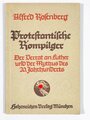 "Protestantische Rompilger, Der Verrat an Luther (...)", Alfred Rosenberg,1937, 86 Seiten, ca. DIN A5, gebraucht