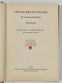 WHW "Ewiges Deutschland. Ein deutsches Hausbuch", Winterhilfswerk des Deutschen Volkes, 1942, 351 Seiten, ca. DIN A5, Einband und erste Seiten leicht fleckig