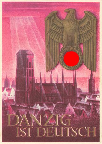 Ostpreußen Postkarte "Danzig ist Deutsch", Gottfried Klein, Zentralverlag der NSDAP, 10,5 x 15 cm