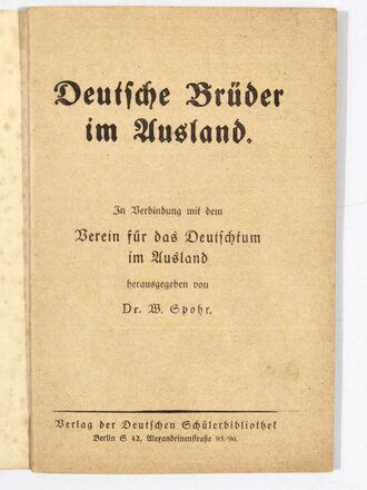 VDA "Deutsche Brüder im Ausland", Dr. W. Spohr, 64 Seiten, ohne Jahr, 10,5 x 16 cm, fleckig, gebraucht