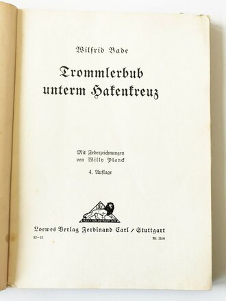 Wilfried Bade " Trommlerbub unterm Hakenkreuz" 99 Seiten, DIN A5, 4.Auflage