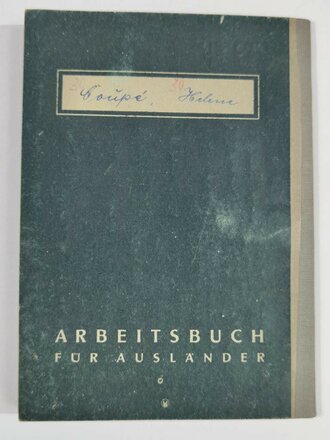 Arbeitsbuch für Ausländer, hier einer Französin, ausgestellt am 11.9.44, einmal gelocht