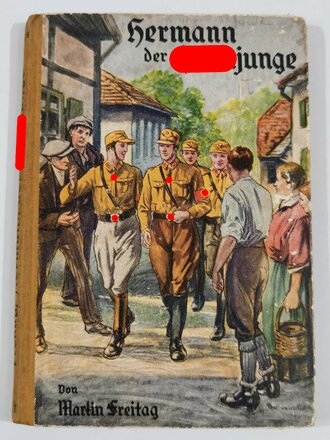 "Hermann der Hitlerjunge" Der Werdegang eines deutschen Jungen von Martin Freitag mit 80 Seiten, Widmung von 1935