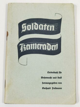 "Soldaten Kameraden" Liederbuch für...