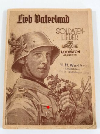"Lieb Vaterland" Soldatenlieder und...
