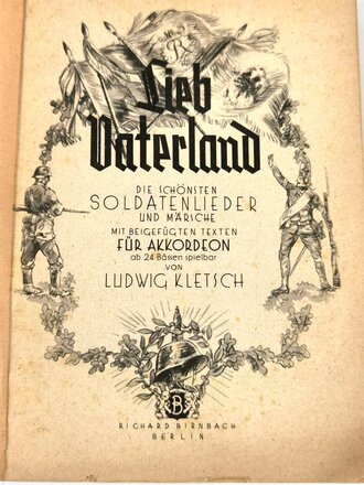 "Lieb Vaterland" Soldatenlieder und Märsche mit 121 Seiten, Deckblatt am Rand leicht defekt