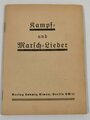 "Kampf- und Marschlieder" 63 Seiten, sehr guter Zustand