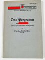 "Das Programm der NSDAP"  und seine weltanschaulichen Grundgedanken von 1930. Sehr guter Zustand