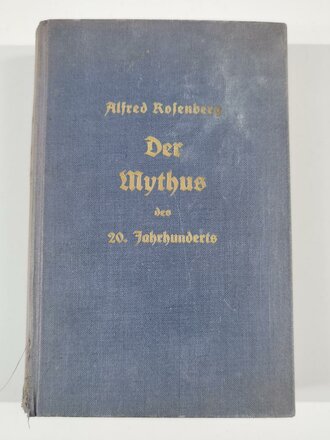 "Der Mythus des 20. jahrhunderts" Alfred Rosenberg, Hoheneichen-Verlag München, 712 Seiten, DIN A6