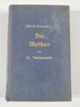 "Der Mythus des 20. jahrhunderts" Alfred Rosenberg, Hoheneichen-Verlag München, 712 Seiten, DIN A6