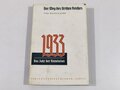 "Der Weg des Dritten Reiches" Band 1, 1933, Das Jahr der Revolution.118 Seite, guter Zustand, mit Schutzumschlag