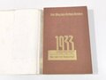 "Der Weg des Dritten Reiches" Band 1, 1933, Das Jahr der Revolution.118 Seite, guter Zustand, mit Schutzumschlag