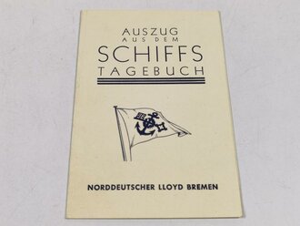 "Auszug aus den Schiffs Tagebuch" des Doppelschrauben Dampfer " Sierra Cordoba" auf der 7.Urlauberfahrt nach Norwegen