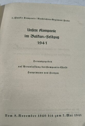 1.Funk Kompanie Nachrichten Regiment Frede " Unsere Kompanie im Balkan Feldzug 1941"  32 Seiten, guter Zustand