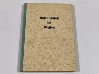 "Unser Einsatz im Westen" Die 1.Komp. der Korps...