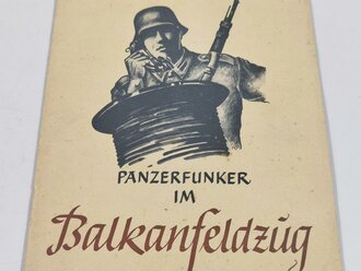 Panzerkorps Nachrichten Abteilung 440 " Panzerfunker im Balkanfeldzug"  17 Seiten, DIN A4