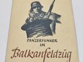 Panzerkorps Nachrichten Abteilung 440 " Panzerfunker im Balkanfeldzug"  17 Seiten, DIN A4
