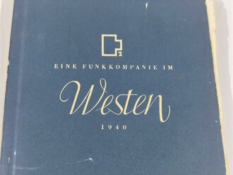"Eine Funkkompanie im Westen 1940" Kriegstagebuch  mit 165 Seiten