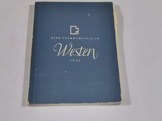 "Eine Funkkompanie im Westen 1940" Kriegstagebuch  mit 165 Seiten