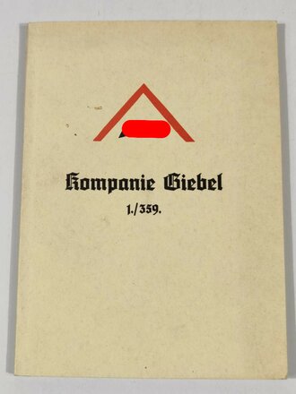"Kompanie Giebel 1./ 359" Erlebnisbericht einer...