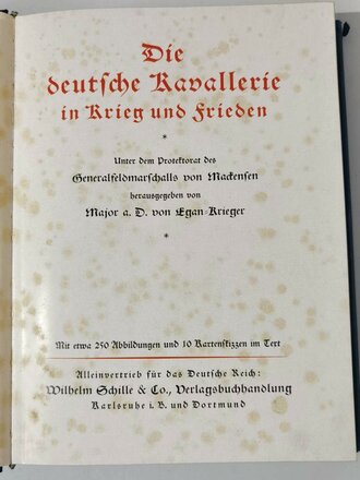 "Die Deutsche Kavallerie in Krieg und Frieden" Verlag: Wilhelm Schille, 1928 , im Schutzumschlag, mit Pappschuber