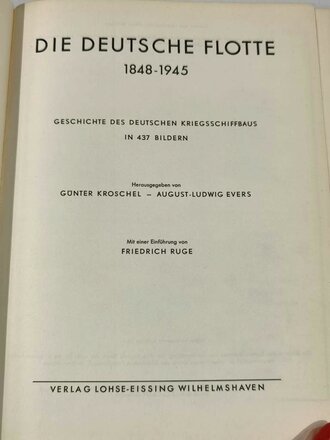 "Die Deutsche Flotte 1848-1945" Geschichte des Deutschen Kriegsschiffbaus in 437 Bildern, datiert 1964