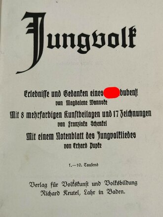 " Jungvolk" Erlebnisse und Gedanken eines Hitlerbuben. 90 Seiten, guter Zustand