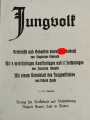 " Jungvolk" Erlebnisse und Gedanken eines Hitlerbuben. 90 Seiten, guter Zustand