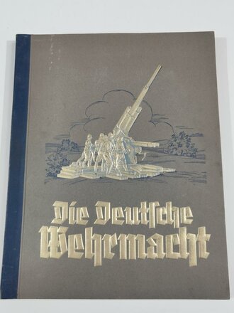 Sammelbilderalbum "Die Deutsche Wehrmacht" -...