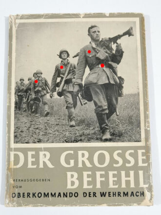 "Der grosse Befehl" Der Sieg im Westen in 100...