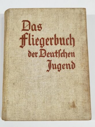 "Das Fliegerbuch der deutschen Jugend" mit 258...