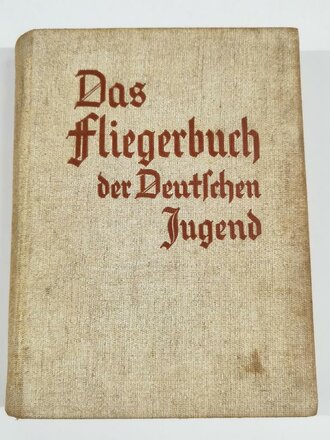 "Das Fliegerbuch der deutschen Jugend" mit 258 Seiten