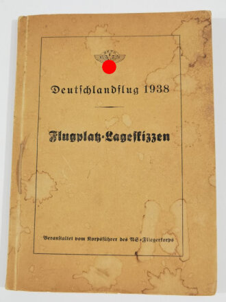 NSFK "Deutschlandflug 1938 - Flugplatz-Lageskizzen" 96 Seiten, DIN A5, gebraucht, Umschlag mit Wasserflecken