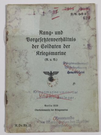 "Rang- und Vorgesetztenverhältnis der Soldaten der Kriegsmarine" Berlin 1939 mit 23 Seiten
