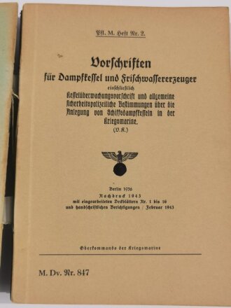 Kriegsmarine " M.Dv.Nr.847 Vorschriften für die Pfege der Maschinenanlagen auf den Schiffen der Kriegsmarine"  von 1943, die Deckblätter jeweils entnazifiziert