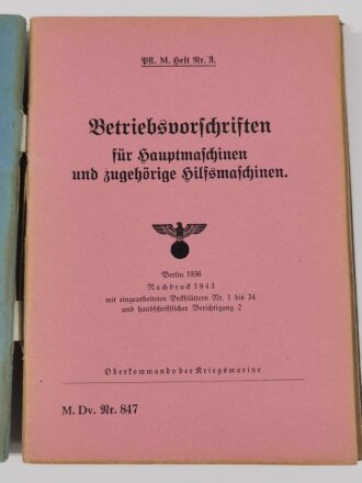 Kriegsmarine " M.Dv.Nr.847 Vorschriften für die Pfege der Maschinenanlagen auf den Schiffen der Kriegsmarine"  von 1943, die Deckblätter jeweils entnazifiziert