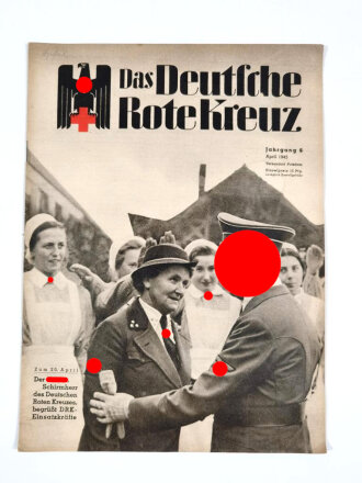 "Das Deutsche Rote Kreuz" Zum 20. April Der Führer Schirmherr des Deutschen Roten Kreuzes, Jahrgang 6, April 1942, über DIN A4