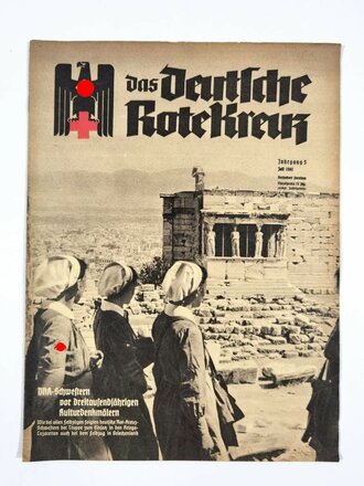 "Das Deutsche Rote Kreuz" DRK-Schwestern vor dreitausendjährigen Kulturdenkmälern Griechenland, Jahrgang 5, Juli 1941, über DIN A4