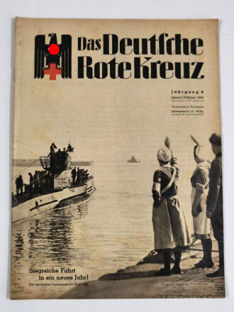 "Das Deutsche Rote Kreuz" Siegreiche Fahrt in ein neues Jahr, Jahrgang 6, Januar/Februar 1942, über DIN A4