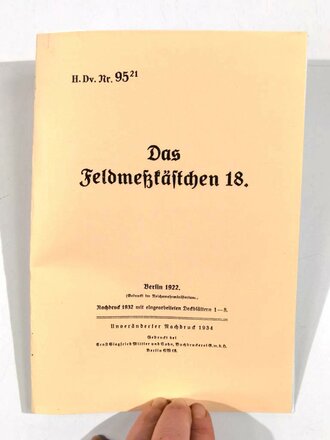 Das Feldmesskästchen 18. ,H.Dv.Nr. 95-21, Berlin 1922, unveränderter Nachdruck 1934, 36 Seiten