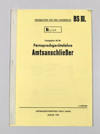 Fachgebiet BS III: Fernsprechgerätelehre Amtsanschließer, 2. Auflage, Luftnachrichtenschule, Januar 1938, Nr. 3790, neuzeitliche Kopie