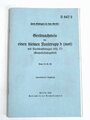 D 847/2 Gerätenachweis für einen kleinen Funktrupp b (mot) mit Funkkraftwagen (Kfz.) Einheitsfahrgestell, vom 13.10.39, unveränderter Nachrdruck 1942, 38 Seiten