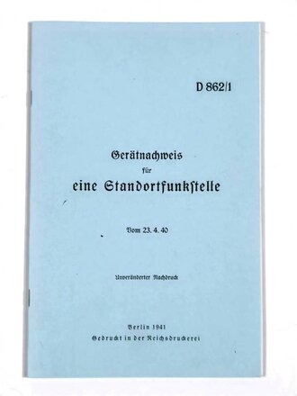 D 862/1 Gerätenachweis für eine Standortfunkstelle, vom 23.4.30, unveränderter Nachdruck 1941, 16 Seiten